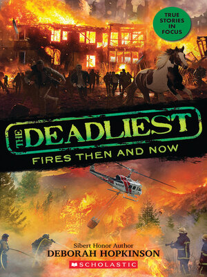 cover image of The Deadliest Fires Then and Now